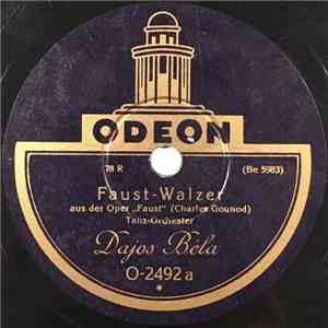 Tanz-Orchester Dajos Bela / Künstler-Orchester Dajos Béla - Faust-Walzer / An Der Schönen Blauen Donau FLAC