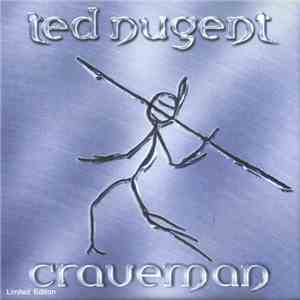 Ted Nugent - Craveman FLAC