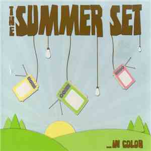 The Summer Set  - ...In Color FLAC