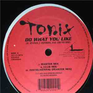 Tonix - Do What You Like FLAC