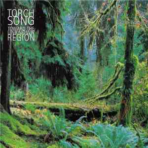 Torch Song - Toward The Unknown Region FLAC