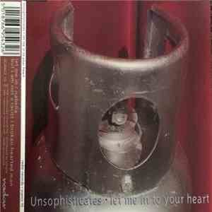 Unsophisticates - Let Me In To Your Heart FLAC