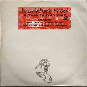Various - Frankfurt Trax Volume 6 - Return To Zero Part 2 FLAC