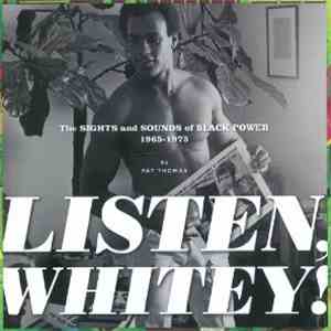 Various - Listen, Whitey! The Sounds Of Black Power 1967-1974 FLAC