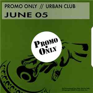 Various - Promo Only Urban Club: June 2005 FLAC