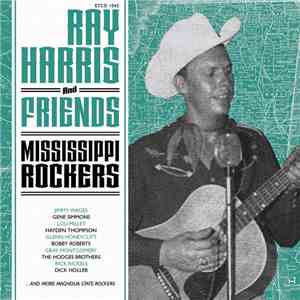 Various - Ray Harris & Friends - Mississippi Rockers FLAC