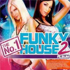 Various - The No. 1 Funky House Album 2 FLAC