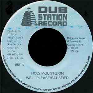 Well Please/Satisfied / Jah Banner - Holy Mount Zion / Zion Skank FLAC