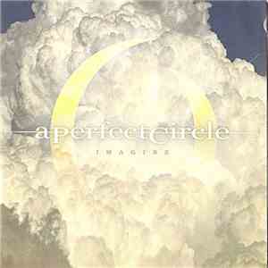 A Perfect Circle - Imagine FLAC