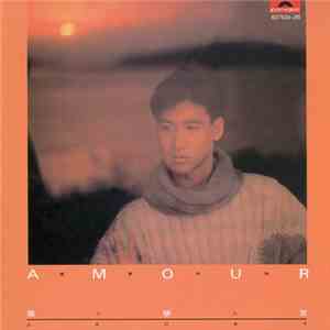 張學友 - Amour FLAC