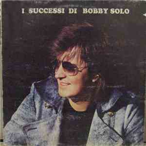 Bobby Solo - I Successi Di Bobby Solo FLAC