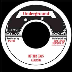 Carltons / Upsetters - Better Days / Tight Spot FLAC