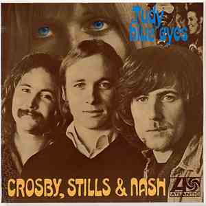 Crosby, Stills & Nash - Judy Blue Eyes FLAC