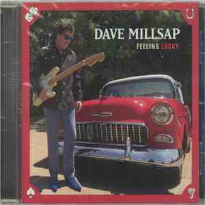 Dave Millsap - Feeling Lucky FLAC