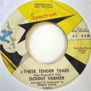 Donny Farmer - These Tender Years / Friendship Ring FLAC