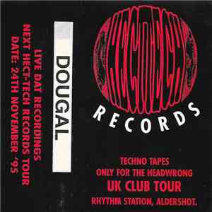 Dougal - Hecttech Records UK Club Tour FLAC
