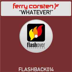 Ferry Corsten - Whatever! FLAC