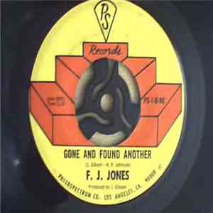 F.J. Jones - Gone And Found Another FLAC