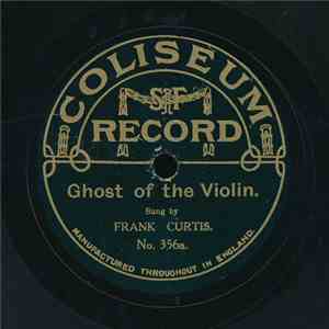 Frank Curtis  - Ghost Of The Violin / Ragtime Cowboy Joe FLAC