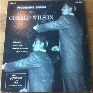 Gerald Wilson And His Orchestra - Progressive Sounds By Gerald Wilson Vol. 2 FLAC