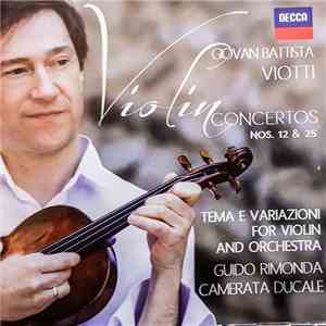 Giovanni Battista Viotti, Guido Rimonda, Camerata Ducale - Violin Concertos Nos. 12 & 25 FLAC