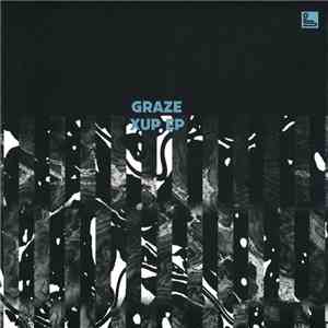 Graze - XUP EP FLAC