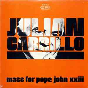 Julian Carrillo - Mass For Pope John XXIII FLAC