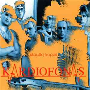 Kardiofonas - Šliaužk Į Kopas FLAC