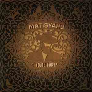 Matisyahu - Youth Dub EP FLAC