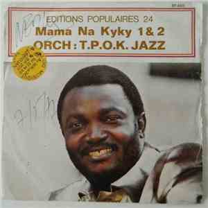 Orch: T.P.O.K. Jazz - Mama Na Kyky 1 & 2 FLAC