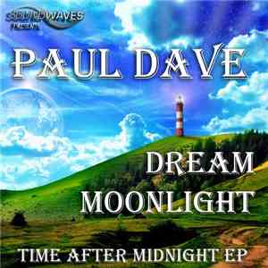 Paul Dave - Time After The Midnight EP FLAC