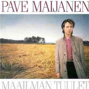 Pave Maijanen - Maailman Tuulet FLAC