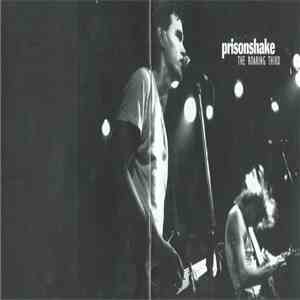 Prisonshake - The Roaring Third FLAC