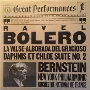 Ravel : Bernstein conducting the New York Philharmonic and the Orchestre National De France - Bolero / La Valse / Alborada Del Gracioso / Daphnis Et Chloe Suite No. 2 FLAC