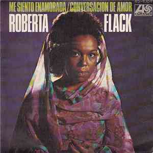 Roberta Flack - Me Siento Enamorada / Conversacion De Amor FLAC