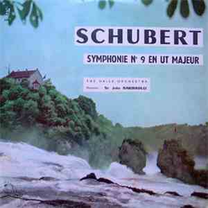 Schubert - The Halle Orchestra, Sir John Barbirolli - Symphonie N° 9 En Ut Majeur FLAC