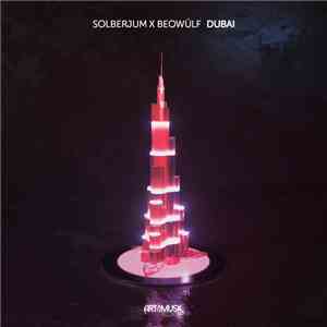 Solberjum X Beowülf  - Dubai FLAC