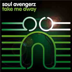 Soul Avengerz - Take Me Away FLAC