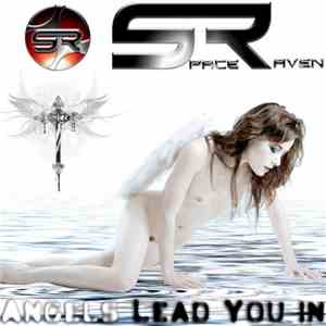 Space Raven - Angels Lead You In FLAC