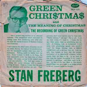 Stan Freberg - Green Chri$tma$ / The Meaning Of Christmas FLAC