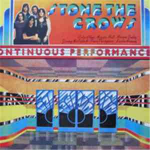 Stone The Crows - Ontinuous Performance FLAC