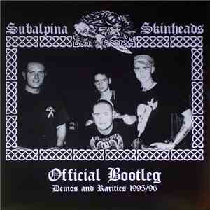 Subalpina Skinheads - Official Bootleg - Demos And Rarities 1995/96 FLAC