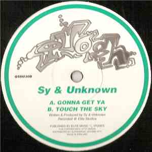 Sy & Unknown - Gonna Get Ya / Touch The Sky FLAC