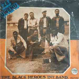 The Black Heroes International Band - Eze Uwenu FLAC