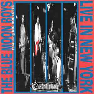 The Blue Moon Boys Featuring Nic Roulette - Live In New York FLAC