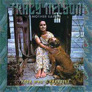 Tracy Nelson / Mother Earth - Poor Man's Paradise FLAC