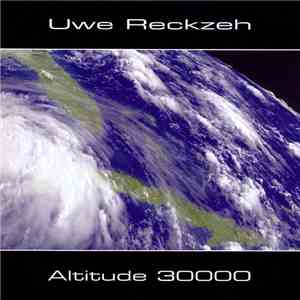 Uwe Reckzeh - Altitude 30000 FLAC