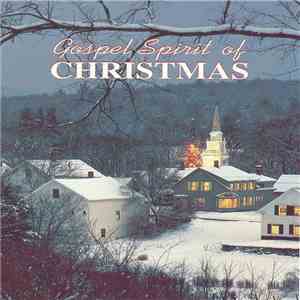 Various - Gospel Spirit Of Christmas FLAC