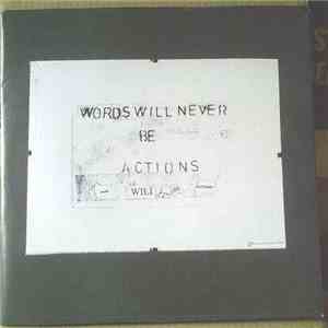 Various - Words Will Never Be Actions FLAC