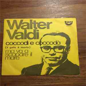 Walter Valdi - Coccodi' E Coccodà (Il Gallo E' Morto) FLAC